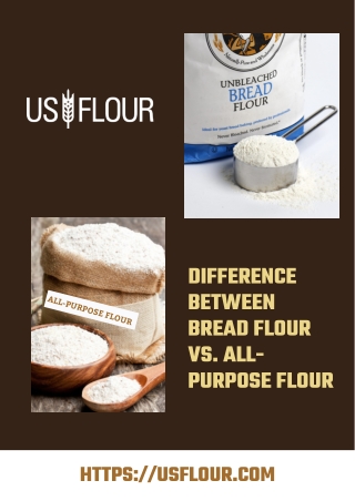 Difference Between Bread Flour Vs. All-Purpose Flour