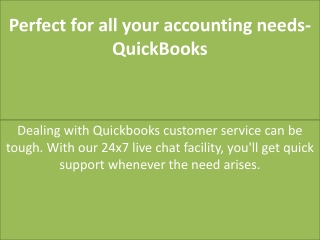 Dealing with Quickbooks customer service can be tough. With our 24x7 live chat f