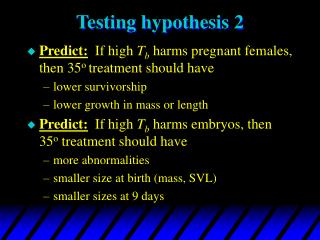 Testing hypothesis 2