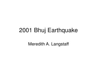 2001 Bhuj Earthquake