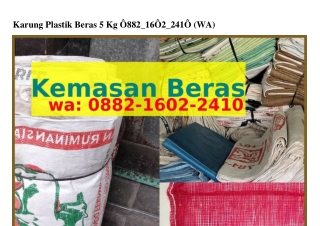 Karung Plastik Beras 5 Kg Ö88ᒿ·I6Öᒿ·ᒿㄐIÖ{WhatsApp}