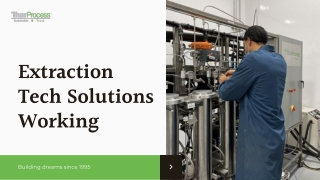 Extraction Tech Solutions Working | Thar Process