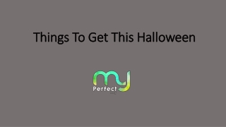 Halloween- Things to make your Halloween Special- MPB