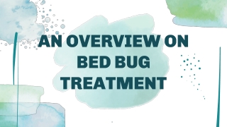 An Overview on Bed Bug Treatment