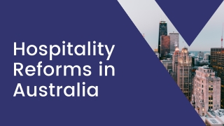 David Antico Explains Hospitality Reforms in Australia
