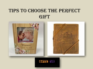 Tips to choose the perfect gift