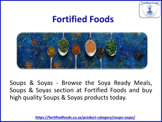 Soups & Soyas - Fortified Foods