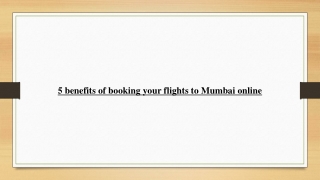 5 benefits of booking your flights to Mumbai online