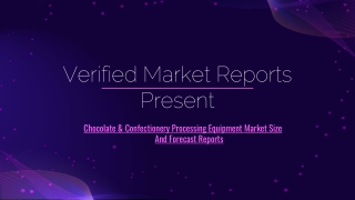 Chocolate & Confectionery Processing Equipment Market
