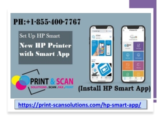 Call 1-855-400-7767, How do I sign up for an HP account, ( Install HP Smart App)