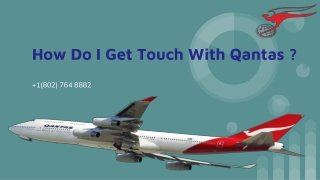 How Do I Get In Touch With Qantas |  1(802) 764 8882