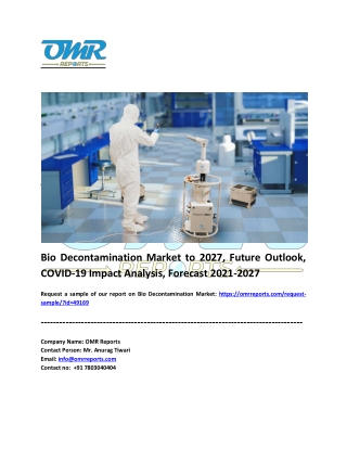 Bio Decontamination Market Size, Share, Impressive Industry Growth, Report 2027