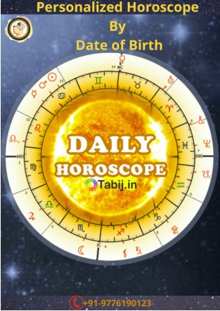 Horoscope Prediction-Personalized as per your date of birth Chart-tabij.in