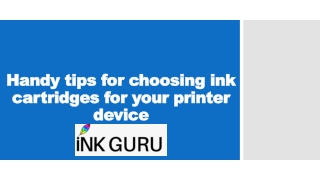 Handy tips for choosing ink cartridges for your printer device
