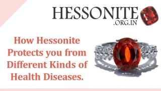 How Hessonite Protects you from Different Kinds of Health Diseases