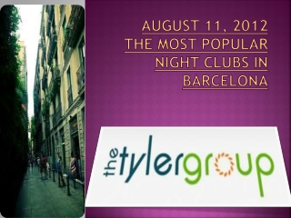 AUGUST 11, 2012	 The most popular night clubs in Barcelona