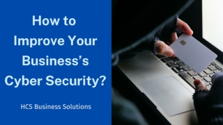 How to improve your business’s cyber security