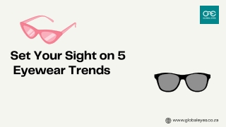 Set Your Sight on 5 Eyewear Trends