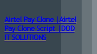 Best Readymade Airtel Pay Clone Script - DOD IT Solutions