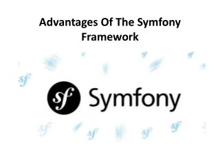 Advantages Of The Symfony Framework