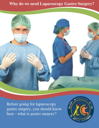 Why do we need Laparoscopy Gastro Surgery?| Dr. ACHAL AGRAWAL