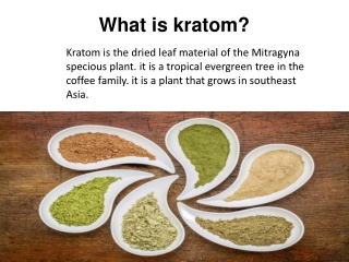 Kratoms and their types