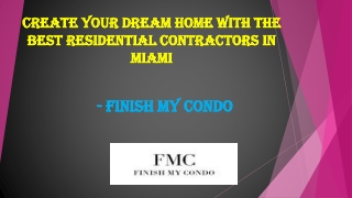 Create Your Dream Home with the Best Residential Contractors in Miami