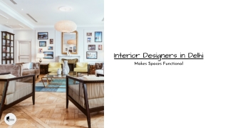 Top Interior Designers in Delhi To Makes Spaces Functional