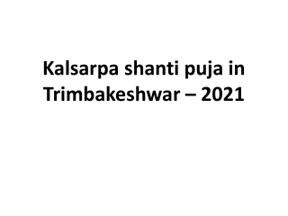 Kalsarpa shanti puja in Trimbakeshwar – 2021