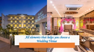 All elements that helps you choose a wedding venue