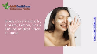 Body Care Products- Shop Body Care Products Online in India|  TabletShablet