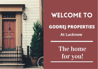 Godrej Properties Lucknow - A Place Like No Where Else