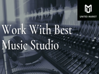 Work with best music studio