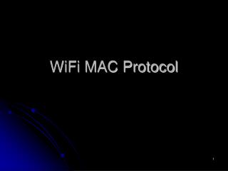 WiFi MAC Protocol