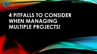 4 Pitfalls to consider when managing multiple projects