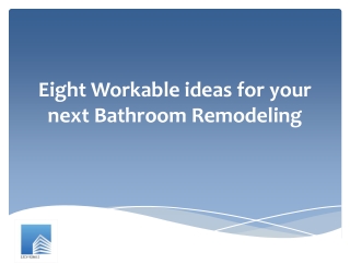 Eight Workable ideas for your next Bathroom Remodeling