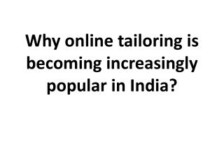 Why online tailoring is becoming increasingly popular in India?