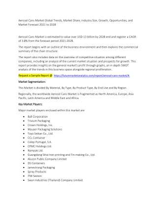 Aerosol Cans Market Global Trends, Market Share, Industry Size, Growth, Opportunities and Market Forecast 2021 to 2028