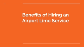 Benefits of Hiring an Airport Limo Service