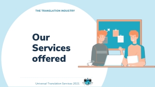 Services Offered Universal Translation Services
