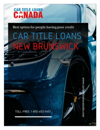 Borrow money in minutes through Car Title Loans New Brunswick