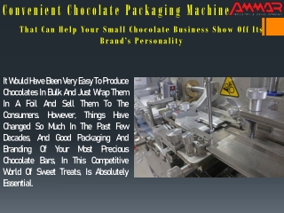 Chocolate Packaging Machines Shows Off Your Brand’s Personality