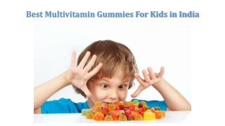 Best Multivitamin Gummies For Kids in India