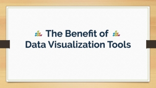 The Benefit Of Data Visualization Tools