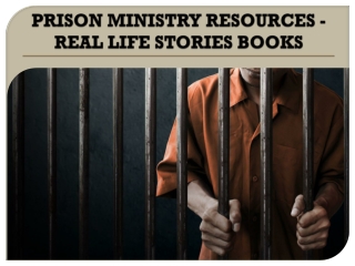 PRISON MINISTRY RESOURCES - REAL LIFE STORIES BOOKS