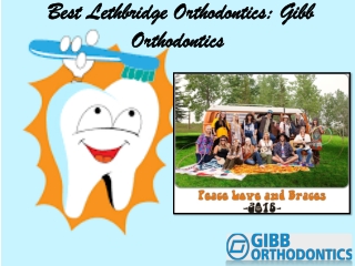 Best Lethbridge Orthodontics: Gibb Orthodontics