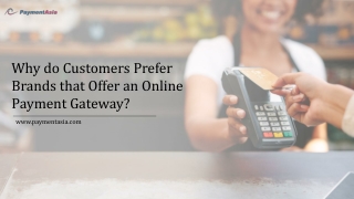 Why do Customers Prefer Brands that Offer an Online Payment Gateway