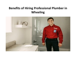 Benefits of Hiring Professional Plumber in Wheeling