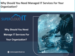 Why Should You Need Managed IT Services For Your Organization