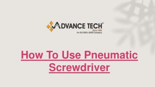 How To Use Pneumatic Screwdriver